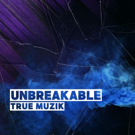 Unbreakable | Boomplay Music