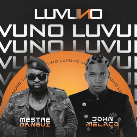 Luvuno (feat. John Melaço)