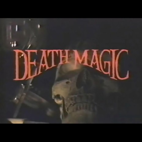 Death Magic | Boomplay Music