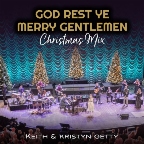 God Rest Ye Merry Gentlemen (Christmas Mix)