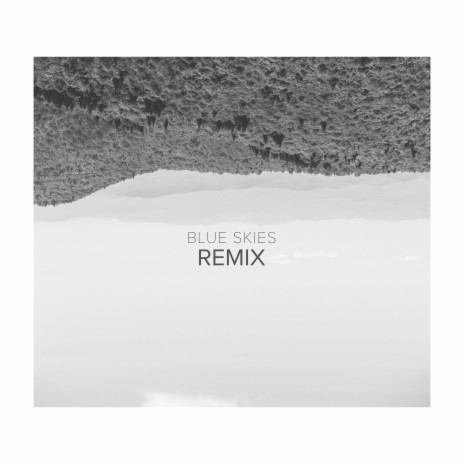 Blue Skies (Remix) | Boomplay Music