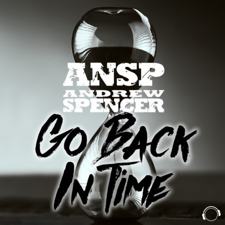 Go Back In Time ft. Andrew Spencer | Boomplay Music