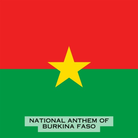 National Anthem of Burkina Faso | Boomplay Music