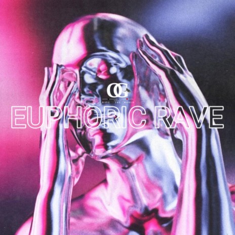 Euphoric Rave | Boomplay Music