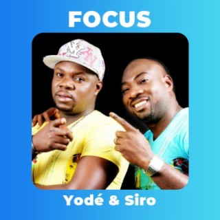 Focus : Yodé & Siro