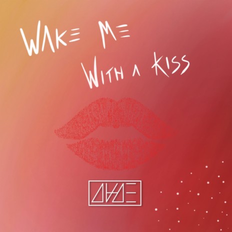 Wake Me With a Kiss | Boomplay Music