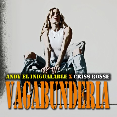 Vagabundería ft. Criss Rosse | Boomplay Music