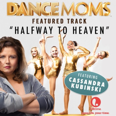 Halfway to Heaven (From Dance Moms) | Boomplay Music