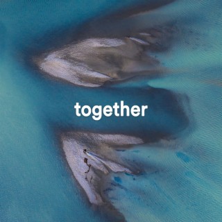 together