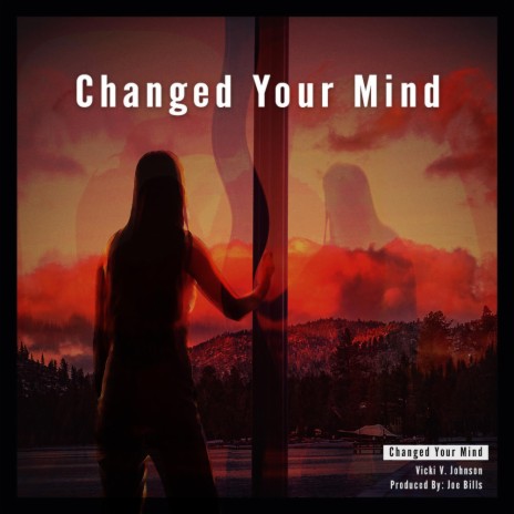 Changed Your Mind ft. Joe Bills