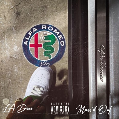 Alfa Romeo Vibes ft. Maxx’d Out | Boomplay Music