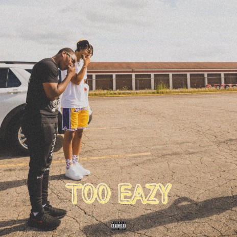 Too Eazy ft. 72Cano