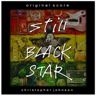 Still A Black Star (Original Score)