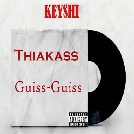 Thiakass Guiss Guiss | Boomplay Music
