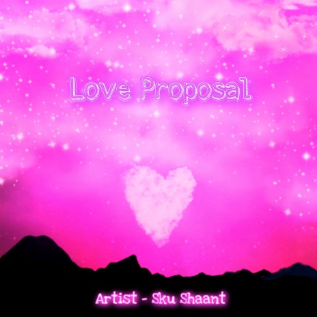Love Proposal | Boomplay Music