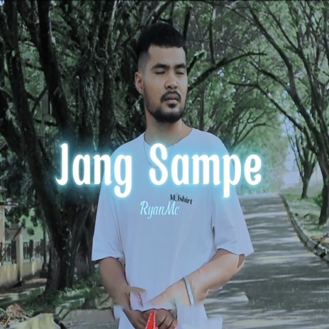 Jang Sampe | Boomplay Music