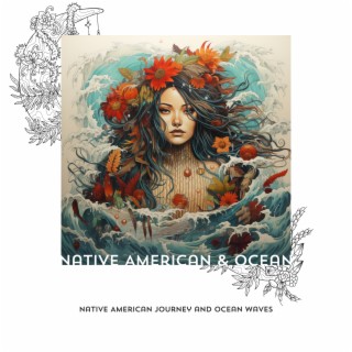 Native American Journey and Ocean Waves