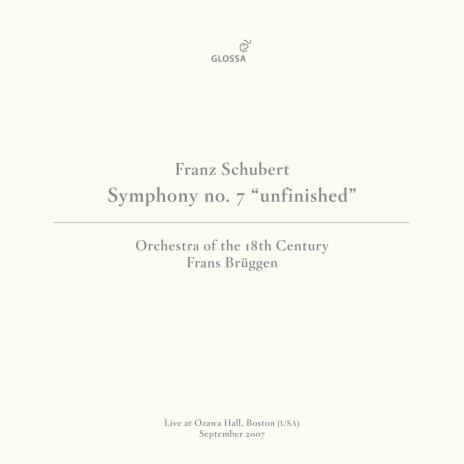 Symphony No. 8 in B Minor, D. 759 Unfinished: I. Allegro moderato (Live at Ozawa Hall, Boston, September 2007) ft. Frans Brüggen | Boomplay Music