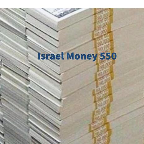 Israel Money 550 (Radio Edit) | Boomplay Music