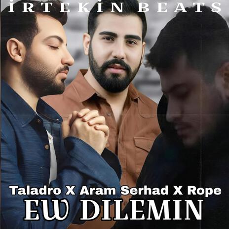 Ew Dılemın Kurdish (taladro) | Boomplay Music