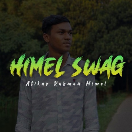 Himel Swag | Boomplay Music