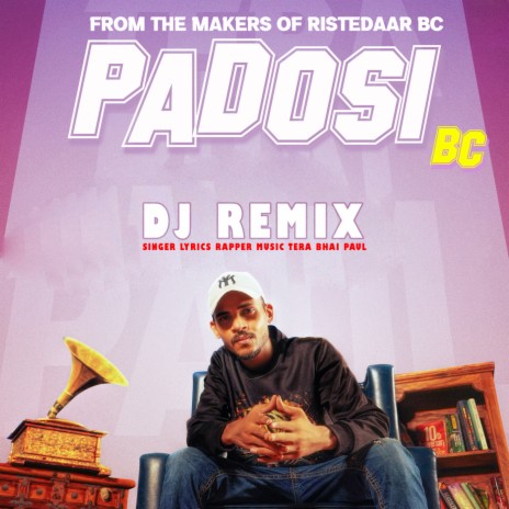 Padosi Bc Dj Remix | Boomplay Music