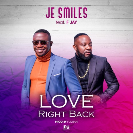 Love Right Back ft. F Jay | Boomplay Music