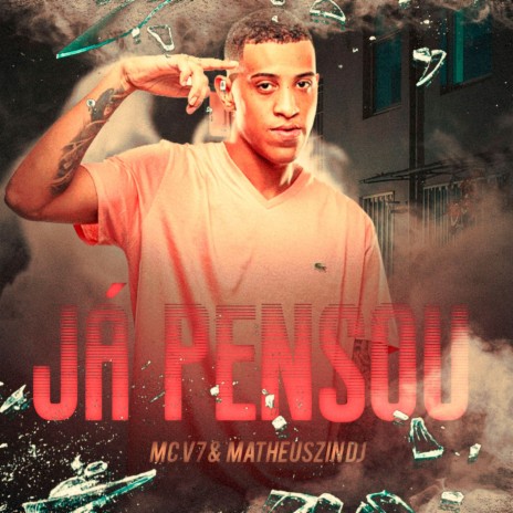 Já Pensou ft. Matheuszin DJ | Boomplay Music