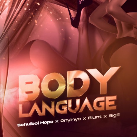 Body Language ft. BigE, Onyinye & Blunt