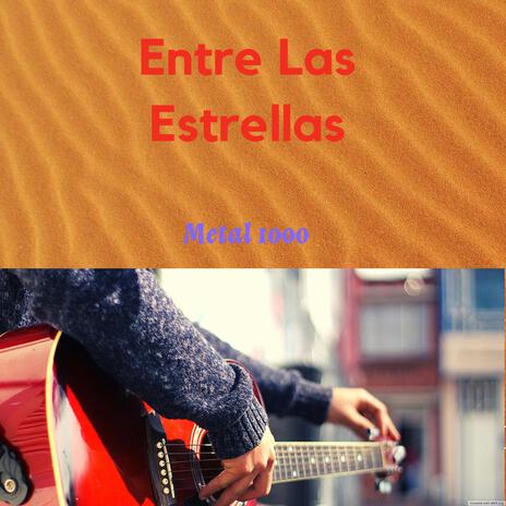 Entre las Estrellas | Boomplay Music