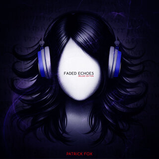 Faded Echoes (Deluxe Edition)