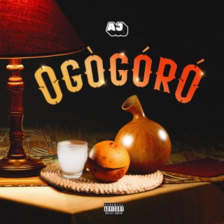 Ogogoro lyrics | Boomplay Music