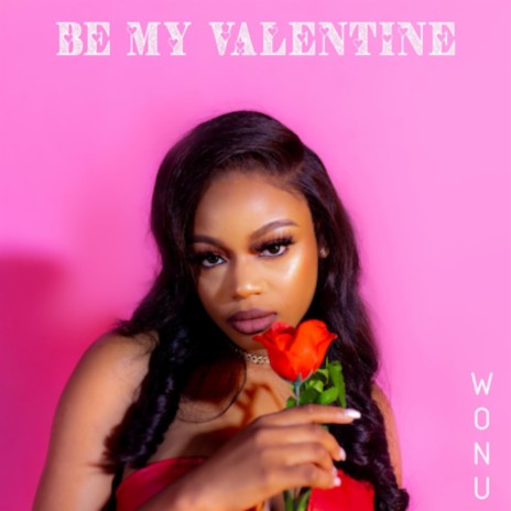 Be My Valentine | Boomplay Music