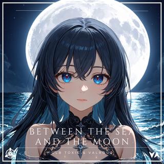 Between The Sea And The Moon