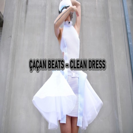 Clean Dress | Boomplay Music