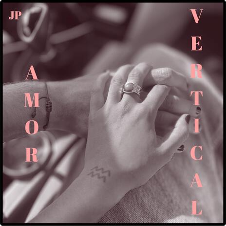 Amor Vertical | Boomplay Music