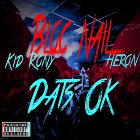 Dats Ok ft. Kid Rony & Heron | Boomplay Music