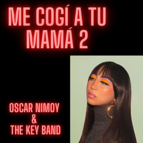 ME COGÍ A TU MAMÁ 2