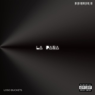 LA PARA (Freestyle) lyrics | Boomplay Music