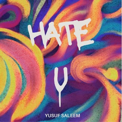 HATE U | Boomplay Music