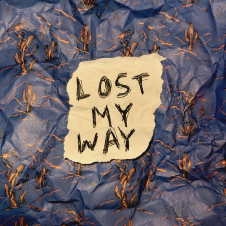 lost my way