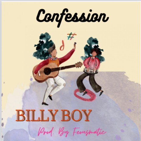 Confession ft. Billy boy | Boomplay Music