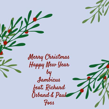 Merry Christmas Happy New Year ft. Richard Osband | Boomplay Music