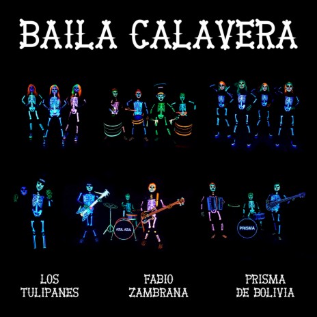 Baila Calavera ft. Los Tulipanes & Prisma de Bolivia | Boomplay Music