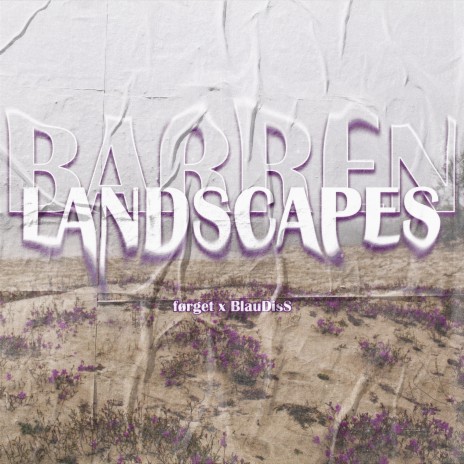 Barren Landscapes ft. BlauDisS | Boomplay Music