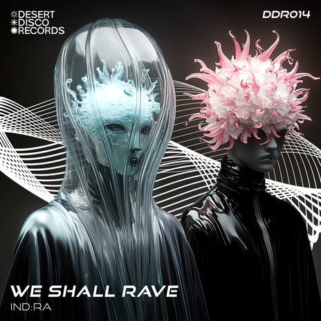 We Shall Rave (Radio Edit) | Boomplay Music