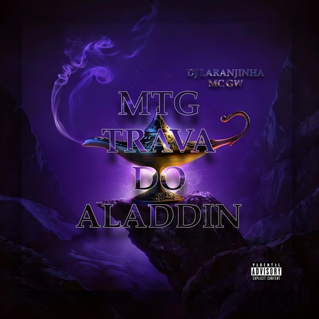 MTG TRAVA DO ALADDIN ft. Mc Gw | Boomplay Music