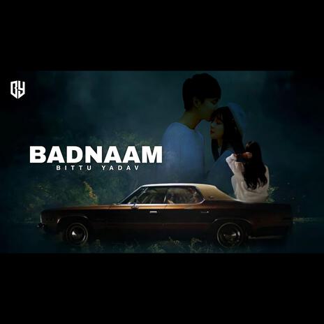 Badnaam | Boomplay Music