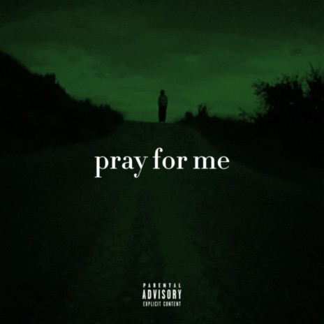 pray for me