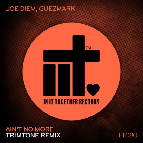Ain't No More (Trimtone Extended Remix) ft. Guezmark & Trimtone